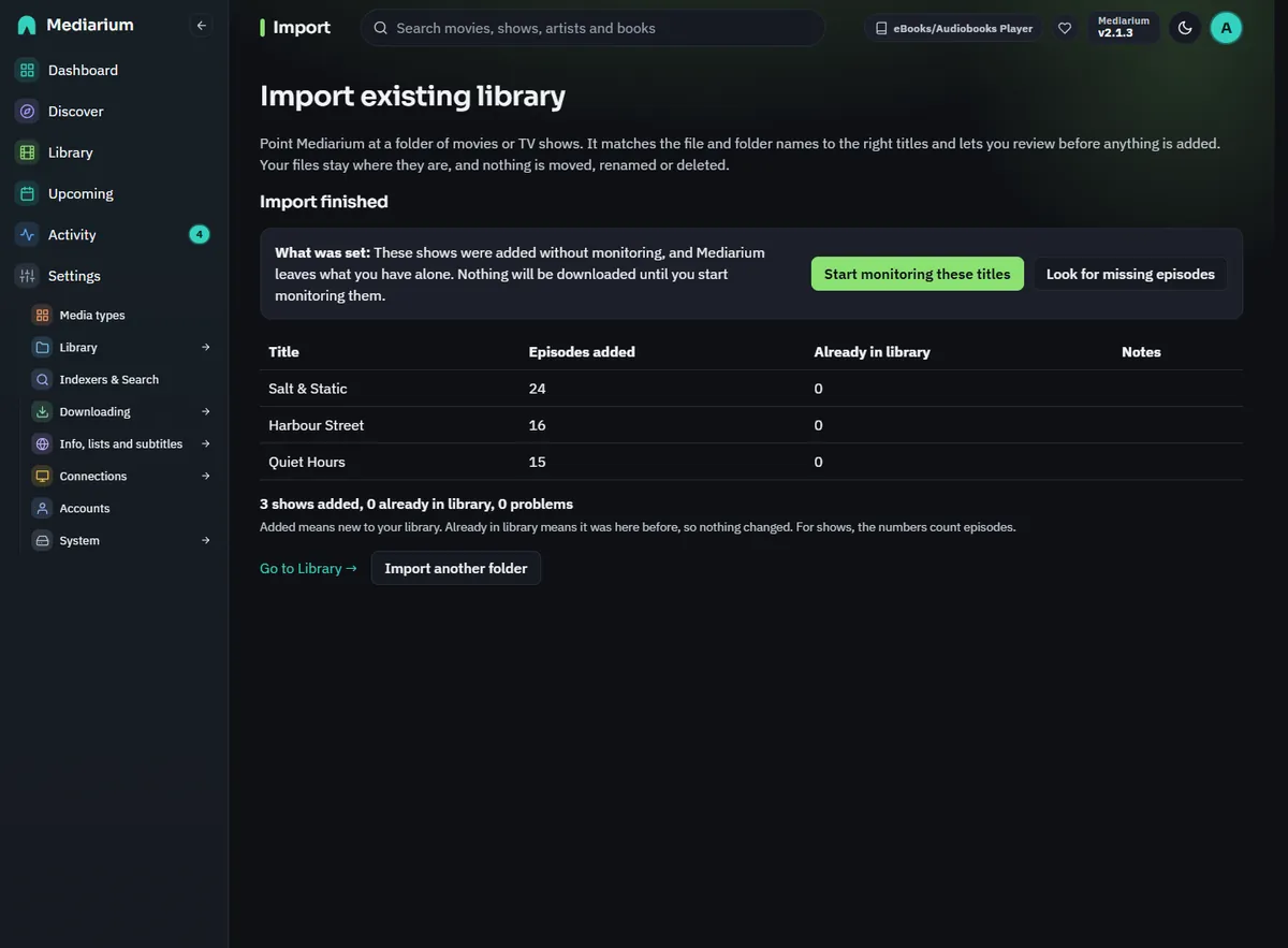 The import report for three shows: the What was set box with Start monitoring these titles and Look for missing episodes, and a table of episodes added